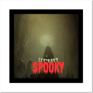 LET'S GET SPOOKY Posters and Art